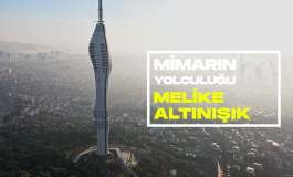 "Mimarın Yolculuğu" Serisi, Melike Altınışık'ı Ağırlıyor