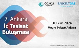 7. ANKARA İÇ TESİSAT BULUŞMASI’NDA ‘’TASARRUFLU VE ÇEVRE DOSTU DOĞAL GAZ’’ TEMASINA ODAKLANIYORUZ!￼